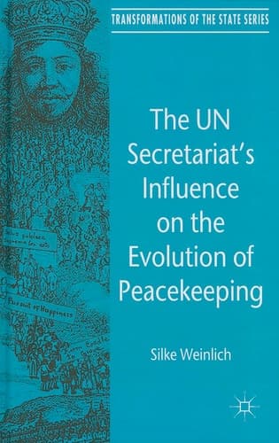 The UN Secretariat's Influence on the Evolution of Peacekeeping