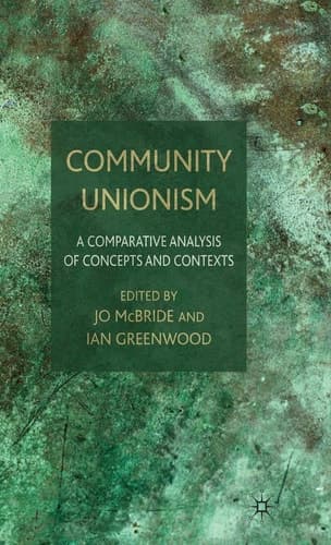Community Unionism A Comparative Analysis of Concepts and Contexts