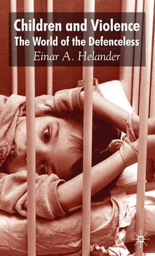 Children and Violence The World of the Defenceless
