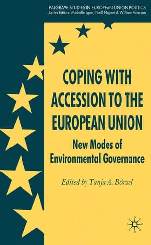 Coping with Accession to the European Union New Modes of Environmental Governance