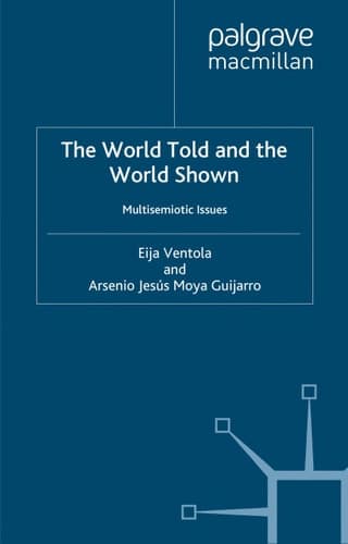 The World Told and the World Shown Multisemiotic Issues