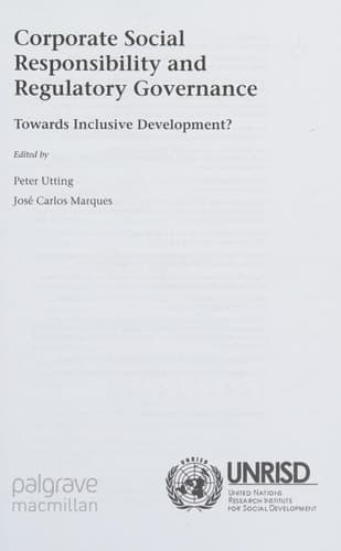 Corporate Social Responsibility and Regulatory Governance: Towards Inclusive Development? (International Political Economy Series)