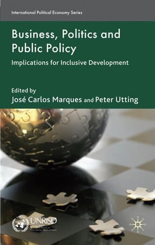Business, Politics and Public Policy Implications for Inclusive Development