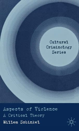 Aspects of Violence A Critical Theory