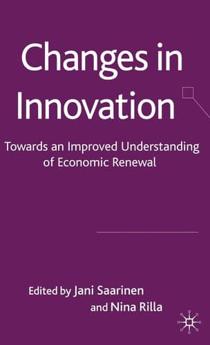 Changes in Innovation Towards an Improved Understanding of Economic Renewal