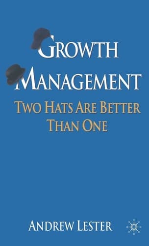 Growth Management Two Hats are Better than One