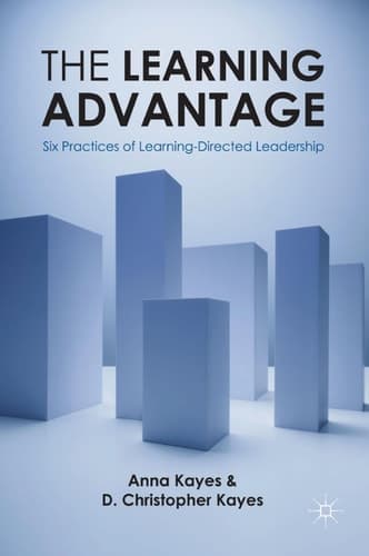 The Learning Advantage Six Practices of Learning-Directed Leadership