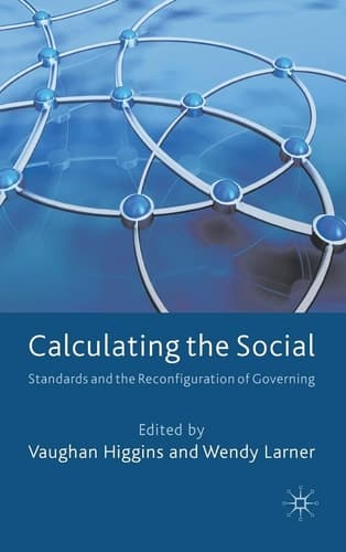 Calculating the Social Standards and the Reconfiguration of Governing