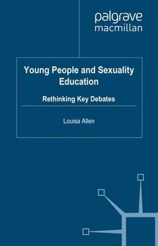Young People and Sexuality Education Rethinking Key Debates
