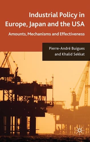 Industrial Policy in Europe, Japan and the USA: Amounts, Mechanisms and Effectiveness