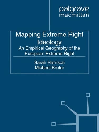 Mapping Extreme Right Ideology An Empirical Geography of the European Extreme Right