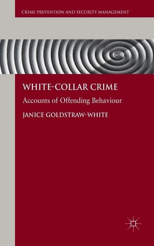 White-Collar Crime Accounts of Offending Behaviour