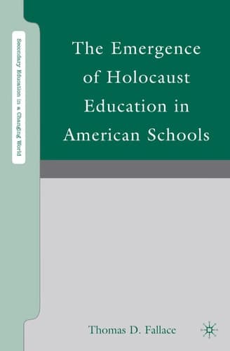 The Emergence of Holocaust Education in American Schools