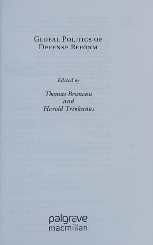 Global Politics of Defense Reform (Initiatives in Strategic Studies: Issues and Policies)