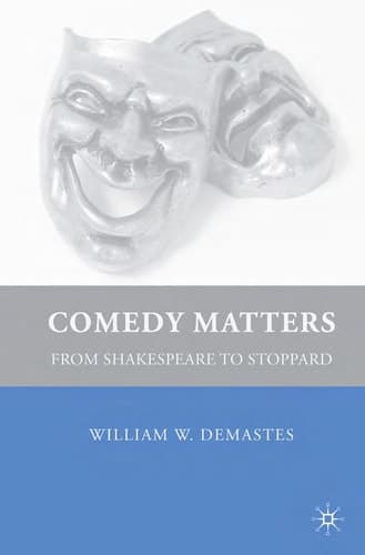 Comedy Matters: From Shakespeare to Stoppard