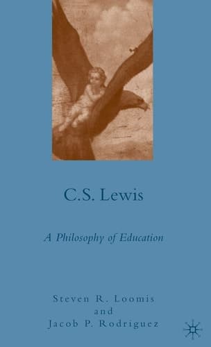 C.S. Lewis A Philosophy of Education
