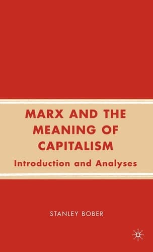 Marx and the Meaning of Capitalism Introduction and Analyses