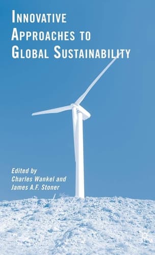 Innovative Approaches to Global Sustainability