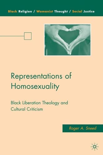 Representations of Homosexuality Black Liberation Theology and Cultural Criticism