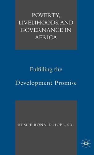 Poverty, Livelihoods, and Governance in Africa: Fulfilling the Development Promise