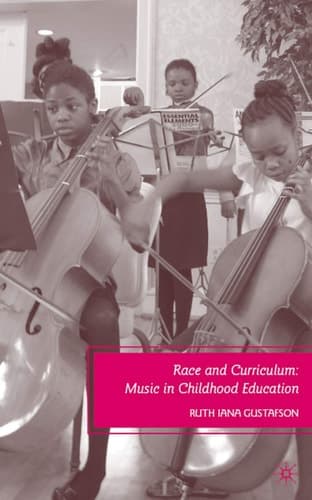 Race and Curriculum Music in Childhood Education