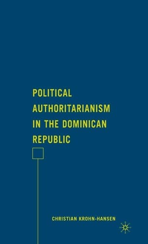 Political Authoritarianism in the Dominican Republic