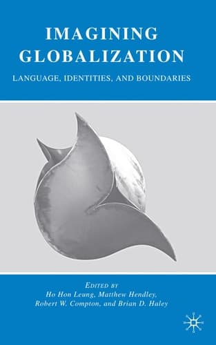 Imagining Globalization Language, Identities, and Boundaries