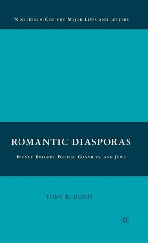 Romantic Diasporas: French Émigrés, British Convicts, and Jews