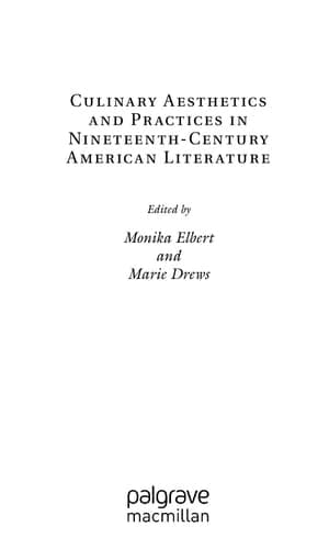 Culinary Aesthetics and Practices in Nineteenth-Century American Literature