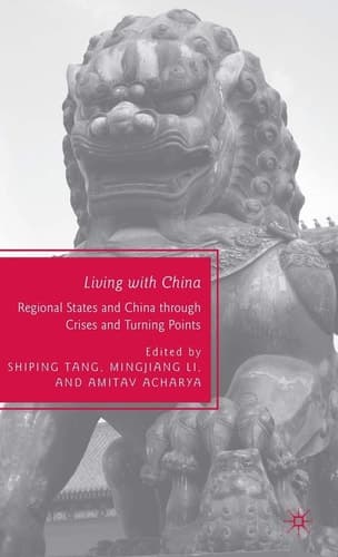 Living with China Regional States and China through Crises and Turning Points