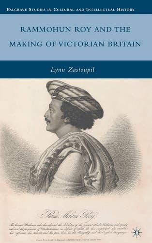 Rammohun Roy and the Making of Victorian Britain