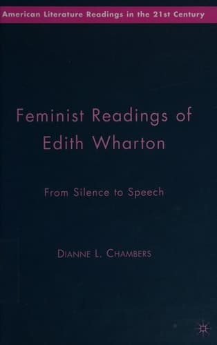 Feminist Readings of Edith Wharton From Silence to Speech
