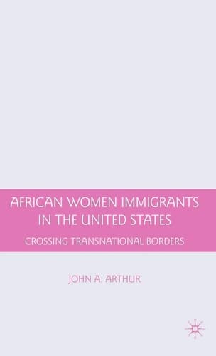 African Women Immigrants in the United States Crossing Transnational Borders