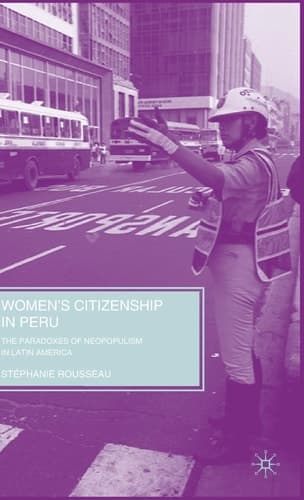 Women’s Citizenship in Peru The Paradoxes of Neopopulism in Latin America