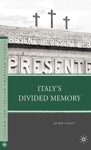 Italy’s Divided Memory (Italian and Italian American Studies)