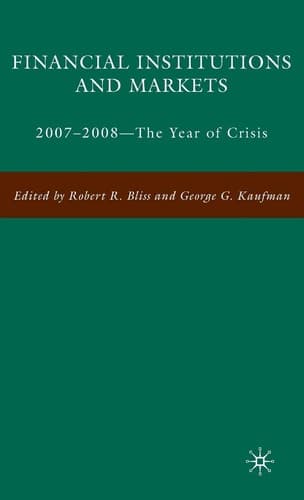Financial Institutions and Markets 2007-2008 -- The Year of Crisis