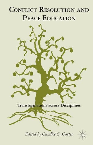 Conflict Resolution and Peace Education Transformations across Disciplines