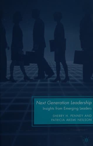 Next Generation Leadership Insights from Emerging Leaders