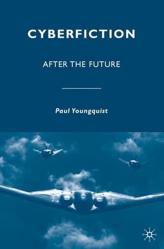 Cyberfiction After the Future