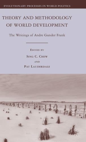 Theory and Methodology of World Development The Writings of Andre Gunder Frank
