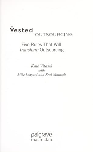 Vested Outsourcing Five Rules That Will Transform Outsourcing