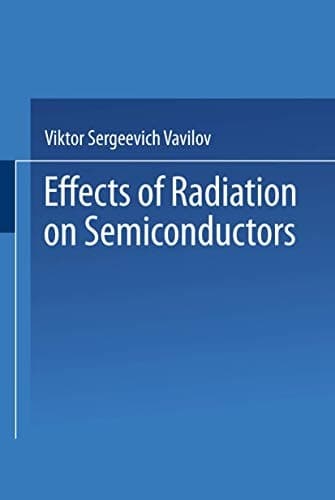 Effects of Radiation on Semiconductors