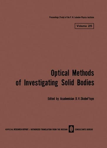 Volume 25: Optical Methods of Investigating Solid Bodies (The Lebedev Physics Institute Series)