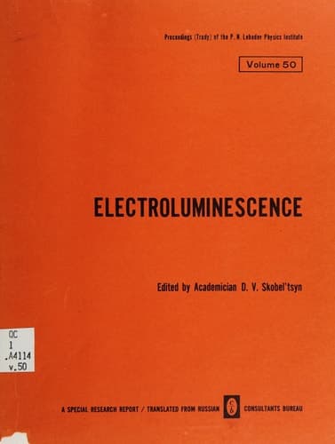 Electroluminescence / Elektrolyuminestsentsiya / Электролюминесценция Proceedings (Trudy) of the P. N. Lebedev Physics Institute