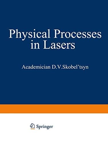 Physical Processes in Lasers (The Lebedev Physics Institute Series)