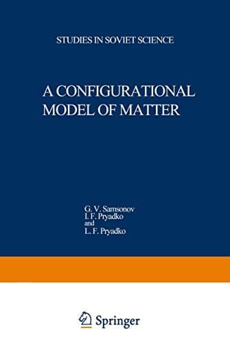 A Configurational Model of Matter (Studies in Soviet Science)
