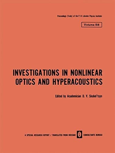 Investigations in Nonlinear Optics and Hyperacoustics (The Lebedev Physics Institute Series)
