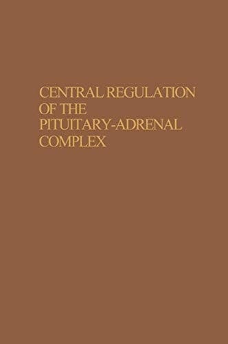 Central Regulation of the Pituitary-Adrenal Complex (Studies in Soviet Science)