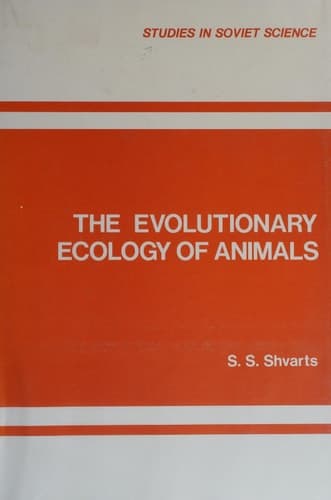 The Evolutionary Ecology of Animals (Studies in Soviet Science)