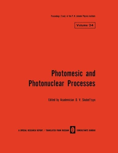 Photomesic and Photonuclear Processes Proceedings (Trudy) of the P. N. Lebedev Physics Institute
